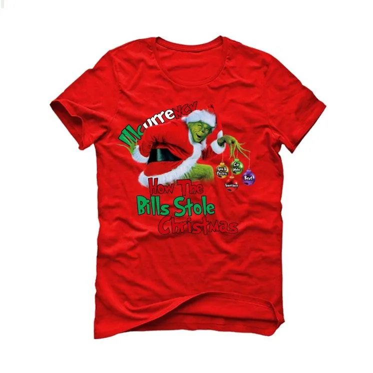 CHRISTMAS UGLY SWEATERS Red T-Shirt (How the bills stole christmas)