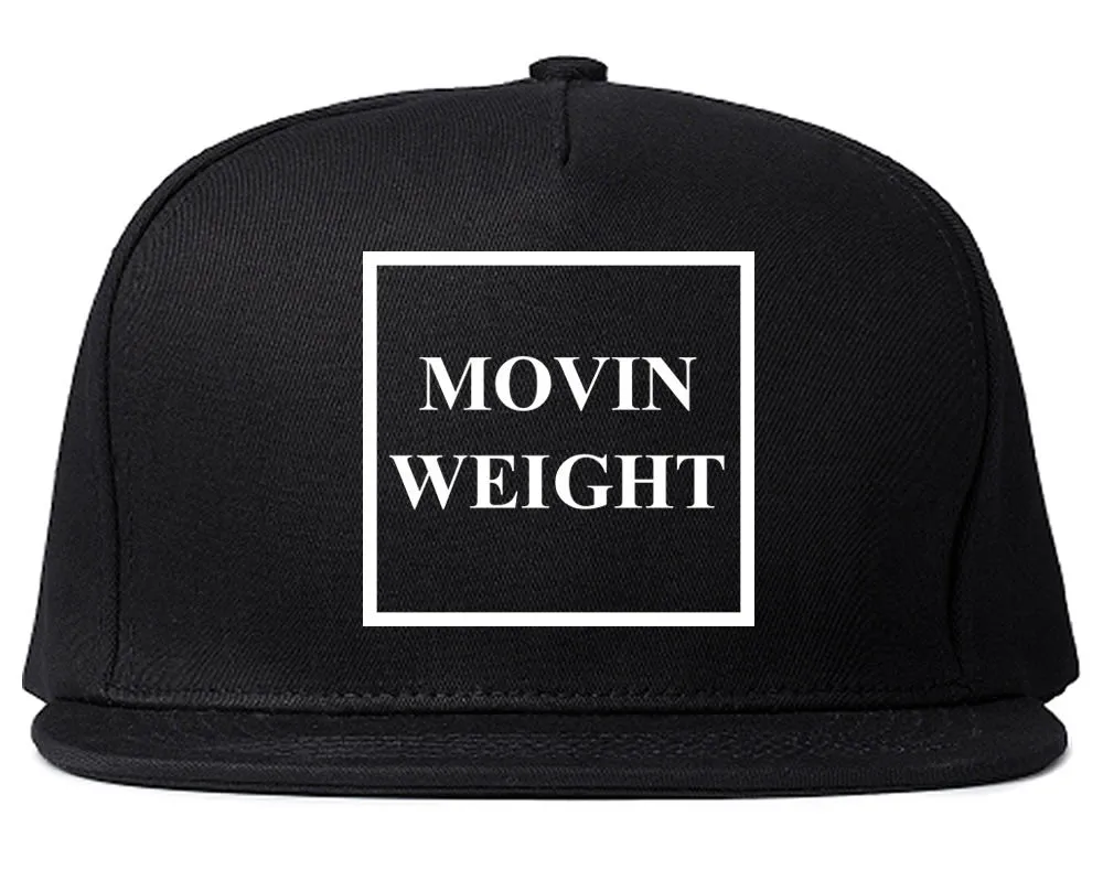 Movin Weight Hustler Snapback Hat