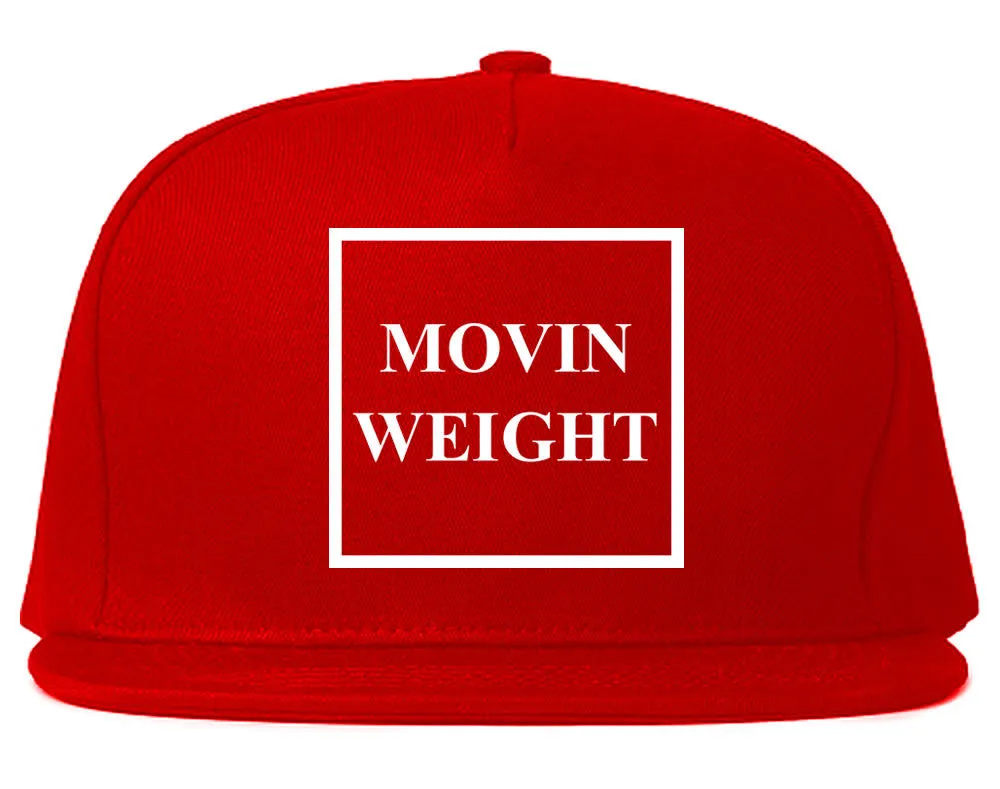 Movin Weight Hustler Snapback Hat